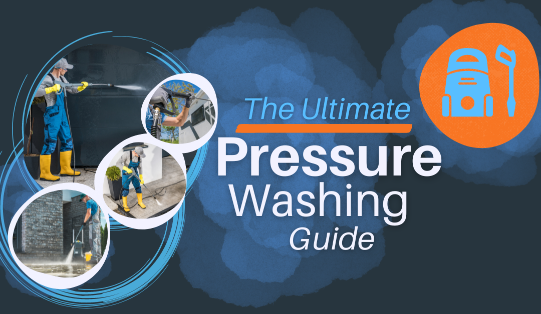 Pressure Washing Guide
